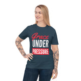 Grace Under Pressure Unisex Jersey T-shirt